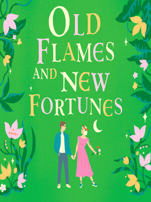 cover image of Old Flames and New Fortunes